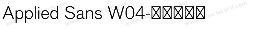 Applied Sans W04字体转换